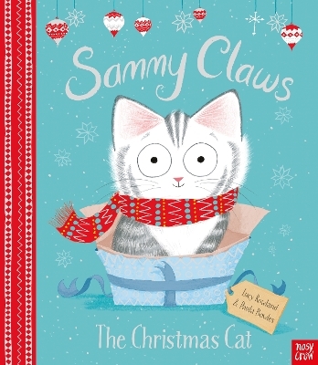 Sammy Claws the Christmas Cat - Lucy Rowland