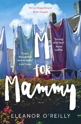 M for Mammy - Eleanor O&rsquo;Reilly