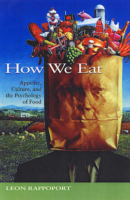 How We Eat -  Leon Rappoport