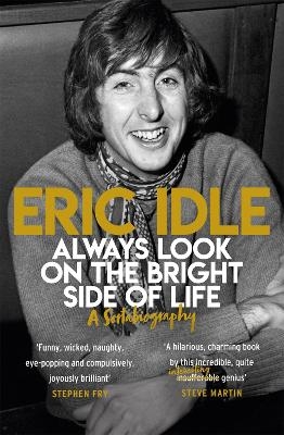 Always Look on the Bright Side of Life - Eric Idle