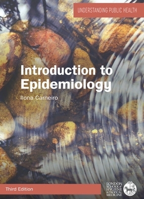 Introduction to Epidemiology - Ilona Carneiro