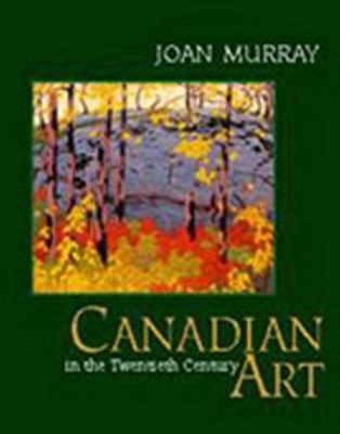 Canadian Art in the Twentieth Century