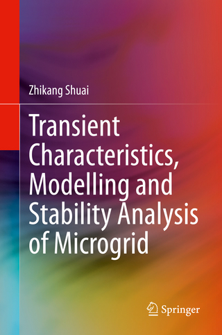 Transient Characteristics, Modelling and Stability Analysis of Microgrid
