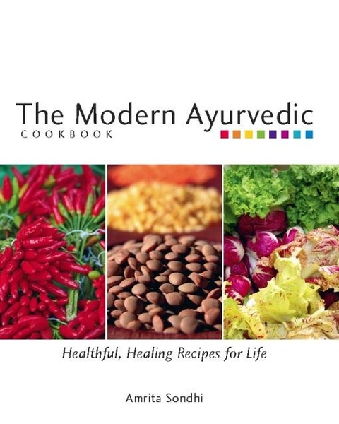 Modern Ayurvedic Cookbook -  Amrita Sondhi