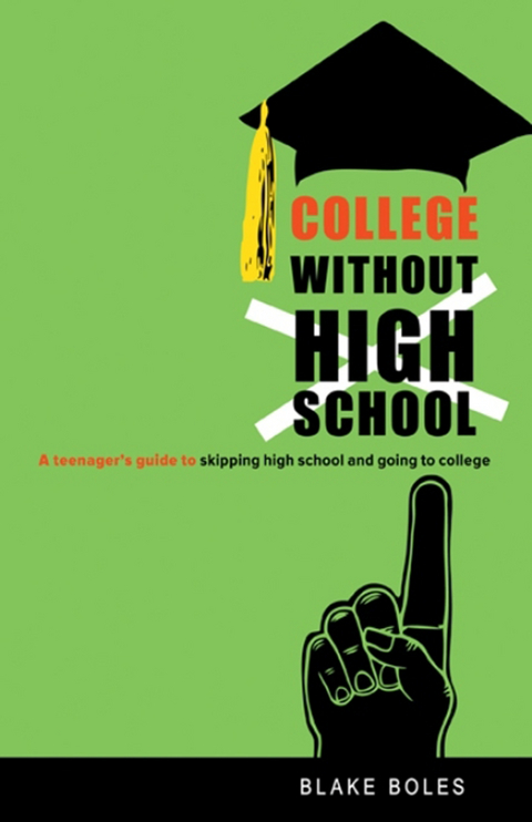 College Without High School -  Blake Boles