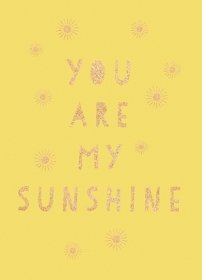 You Are My Sunshine