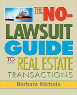 No-Lawsuit Guide to Real Estate Transactions (PAPERBACK) - Nichols, Barbara