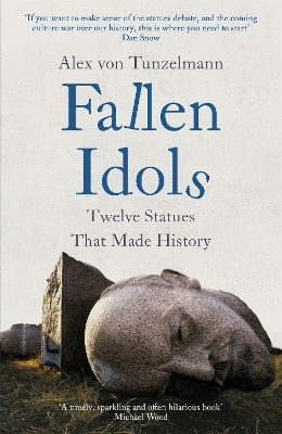 Fallen Idols - Alex von Tunzelmann