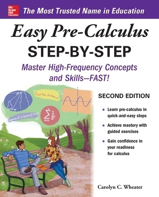 Easy Pre-Calculus Step-by-Step, Second Edition - Carolyn Wheater