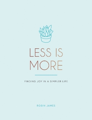 Less is More - Robin James
