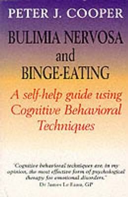 Overcoming Bulimia Nervosa and Binge Eating 3rd Edition -  Peter Cooper
