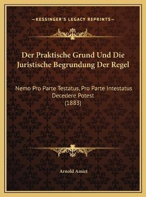 Der Praktische Grund Und Die Juristische Begrundung Der Regel