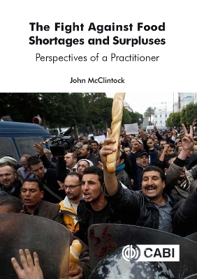 The Fight Against Food Shortages and Surpluses - John McClintock