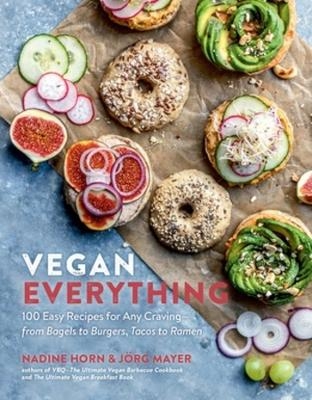 Vegan Everything - Nadine Horn, J&ouml;rg Mayer