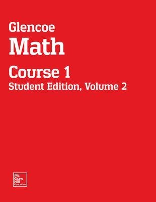Glencoe Math, Course 1, Student Edition, Volume 2 -  MCGRAW HILL