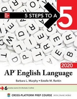 5 Steps to a 5: AP English Language 2020 - Murphy, Barbara; Rankin, Estelle M.