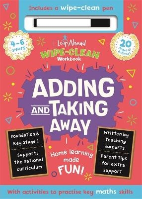 Leap Ahead Wipe-Clean Workbook: 4-6 years Adding and Taking Away -  Igloo Books Ltd