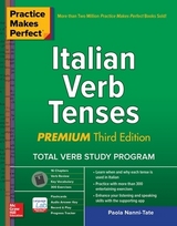Practice Makes Perfect: Italian Verb Tenses, Premium Third Edition - Nanni-Tate, Paola