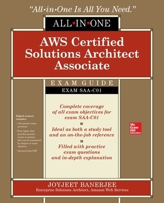 AWS Certified Solutions Architect Associate All-in-One Exam Guide (Exam SAA-C01) - Joyjeet Banerjee