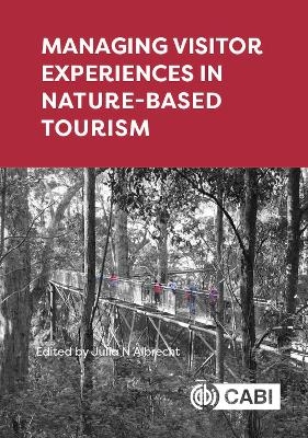 Managing Visitor Experiences in Nature-based Tourism