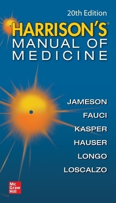 Harrisons Manual of Medicine - Dennis Kasper, Anthony Fauci, Stephen Hauser, Dan Longo, J. Larry Jameson