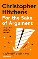 For the Sake of Argument - Hitchens, Christopher