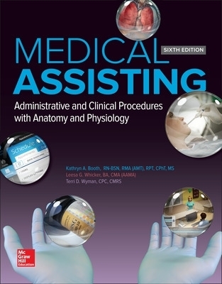 Medical Assisting: Administrative and Clinical Procedures - Kathryn Booth, Leesa Whicker, Terri Wyman