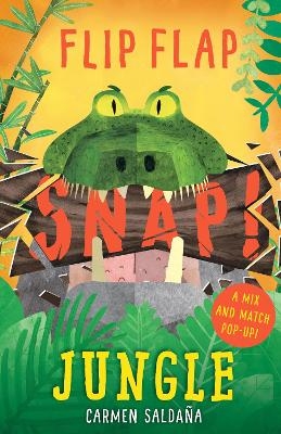 Flip Flap Snap: Jungle - Joanna McInerney