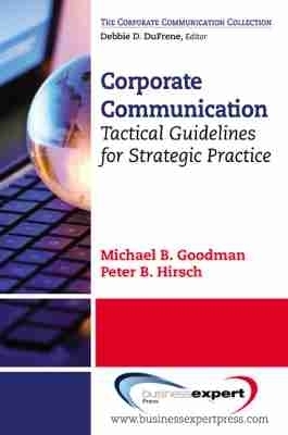 Corporate Communication and Media Relations: Tactical Guidelines for Strategic Practice