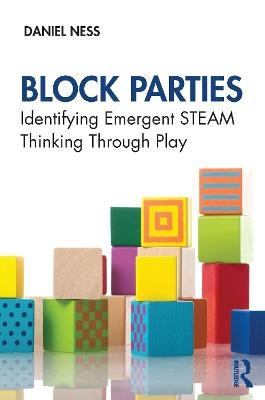 Block Parties - Daniel Ness