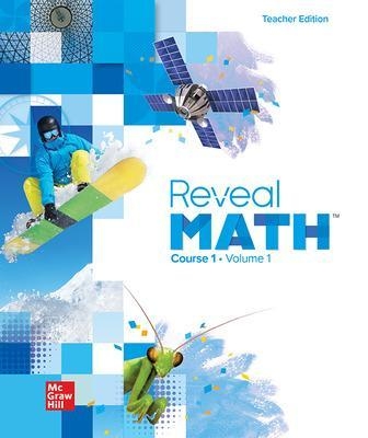 Reveal Math Course 1, Teacher Edition, Volume 1 -  MCGRAW HILL