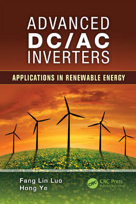 Advanced DC/AC Inverters -  Fang Lin Luo,  Hong Ye