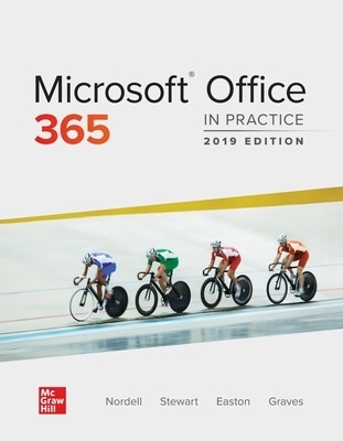 Microsoft Office 365: In Practice, 2019 Edition - Randy Nordell