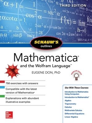Schaum's Outline of Mathematica, Third Edition - Eugene Don