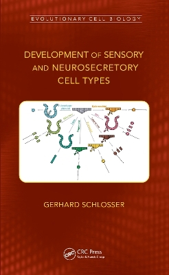 Development of Sensory and Neurosecretory Cell Types - Gerhard Schlosser