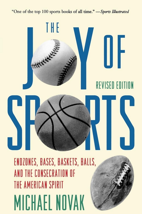 Joy of Sports, Revised -  Michael Novak