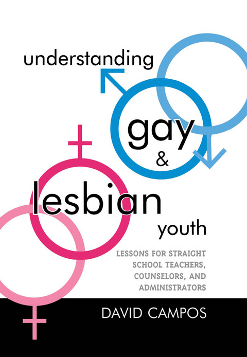 Understanding Gay and Lesbian Youth -  David Campos