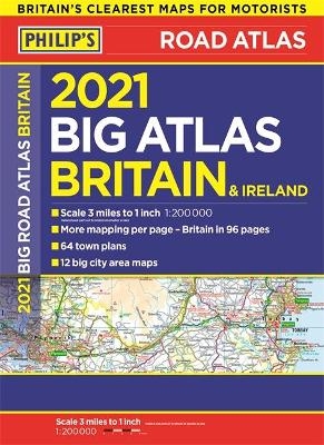 2021 Philip's Big Road Atlas Britain and Ireland -  Philip's Maps