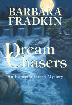 Dream Chasers - Barbara Fradkin