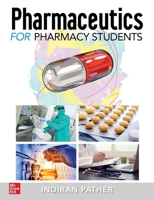Pharmaceutics for Pharmacy Students - Indiran Pather