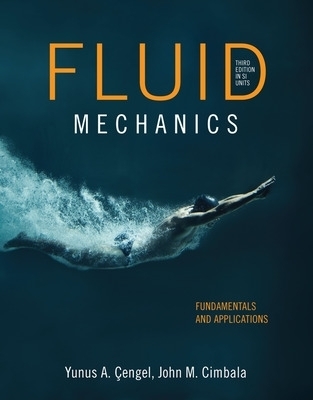 Fluid Mechanics in SI Units - Yunus Cengel, John Cimbala