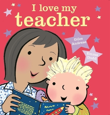 I Love My Teacher - Giles Andreae