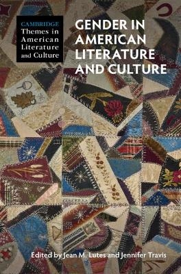 Gender in American Literature and Culture - 