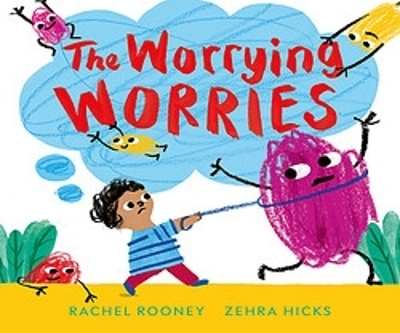 The Worrying Worries - Rachel Rooney