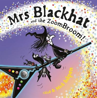 Mrs Blackhat and the ZoomBroom - Mick Inkpen, Chloe Inkpen