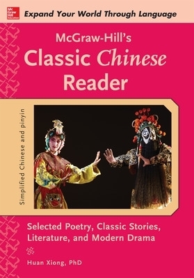 McGraw-Hill's Classic Chinese Reader - Huan Xiong
