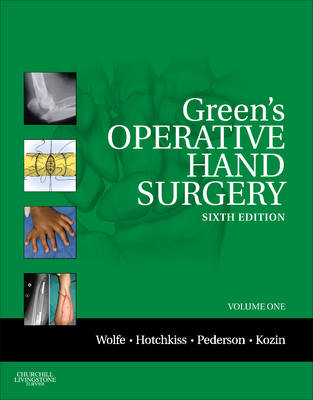 Green's Operative Hand Surgery E-Book : Expert Consult: Online and Print -  Robert N. Hotchkiss,  Scott H. Kozin,  William C. Pederson,  Scott W. Wolfe
