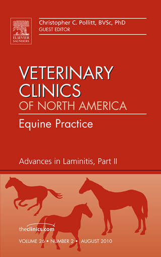 Advances in Laminitis, Part II, An Issue of Veterinary Clinics: Equine Practice