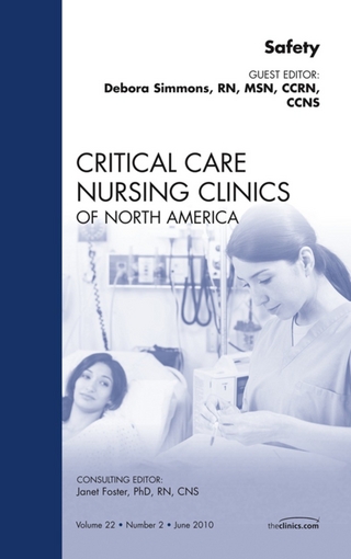 Safety, An Issue of Critical Care Nursing Clinics
