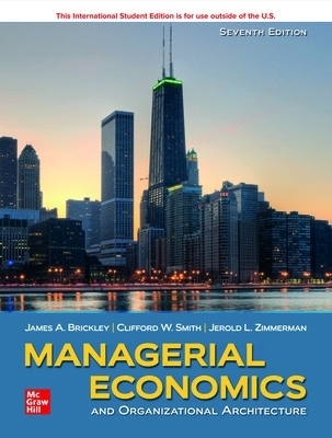 ISE Managerial Economics & Organizational Architecture - James Brickley, Clifford Smith, Jerold Zimmerman